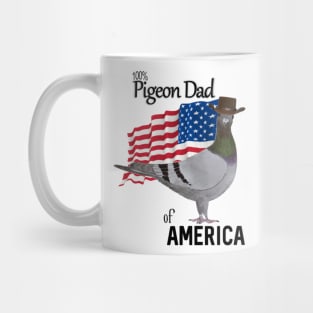 100 percent Pigeon Dad of America Mug